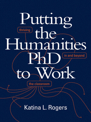 cover image of Putting the Humanities PhD to Work